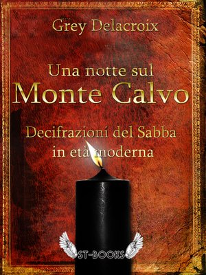 cover image of Una notte sul Monte Calvo &#8211; Decifrazioni del Sabba in età moderna